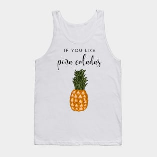 Pina coladas drink champagne summer fresh pineapple Tank Top